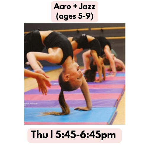Acro + Jazz (ages 5-9) | Thu 5:45pm-6:45pm